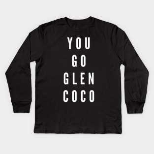 You Go Glen Coco Kids Long Sleeve T-Shirt